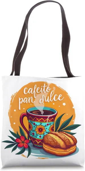 Cafecito Pan Dulce Y Chisme Hispanic Heritage Coffee Pastry Tote Bag