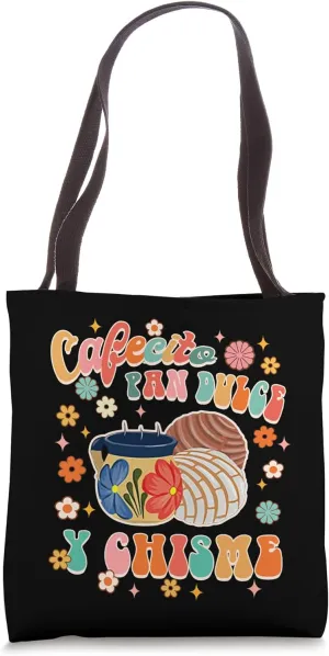 Cafecito Pan Dulce Y Chisme Mexican Latina Concha Groovy Tote Bag