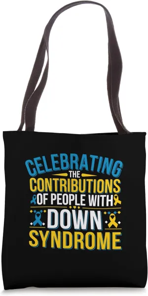 Celebrating The Contributions Of People With Down Syndrome Tote Bag