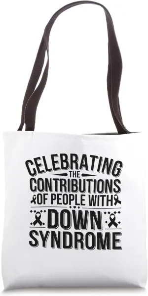 Celebrating The Contributions Of People With Down Syndrome Tote Bag