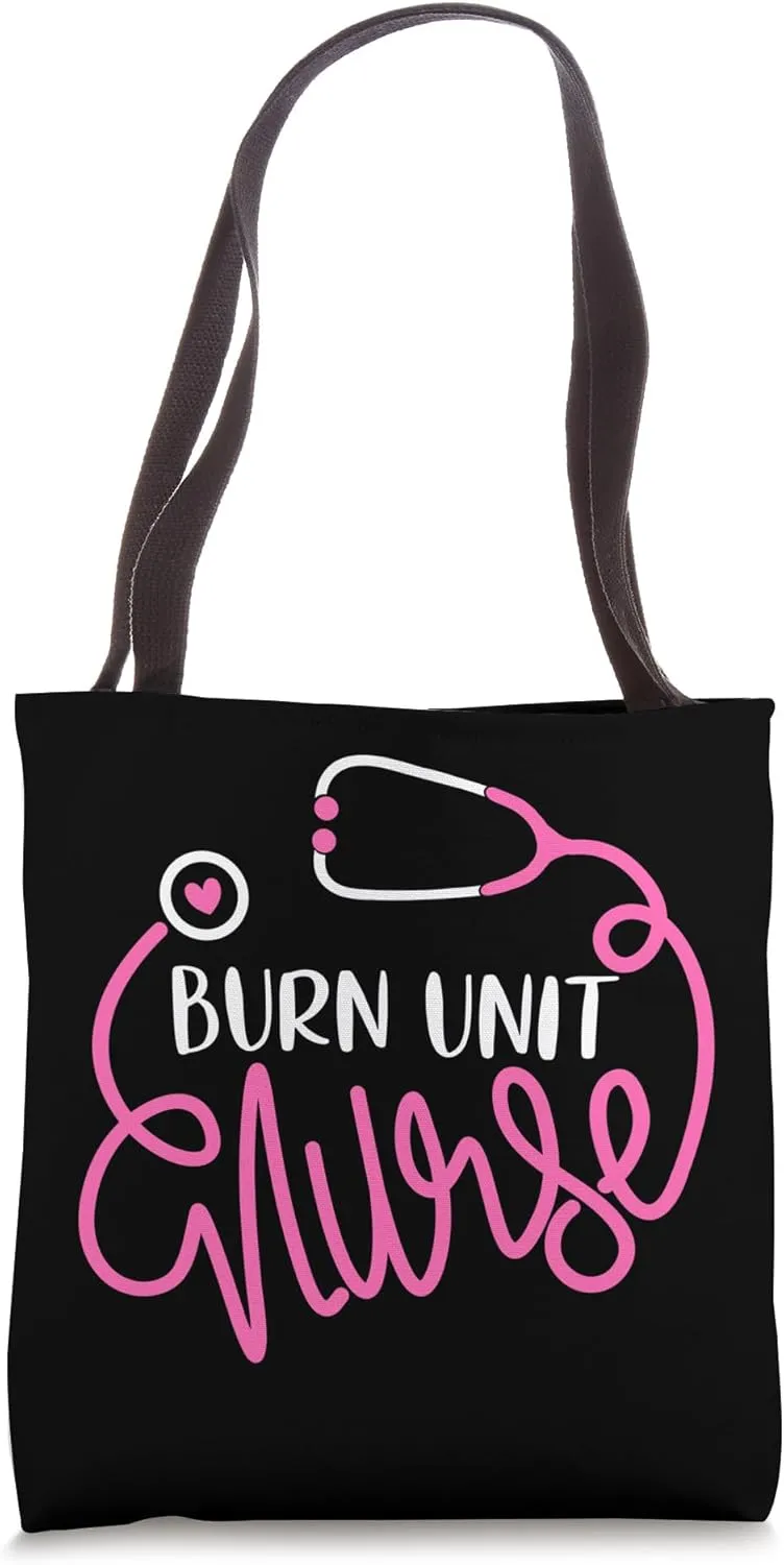 Cute Burn Unit Nurse RN Acute Burn Care Nursing Department Tote Bag