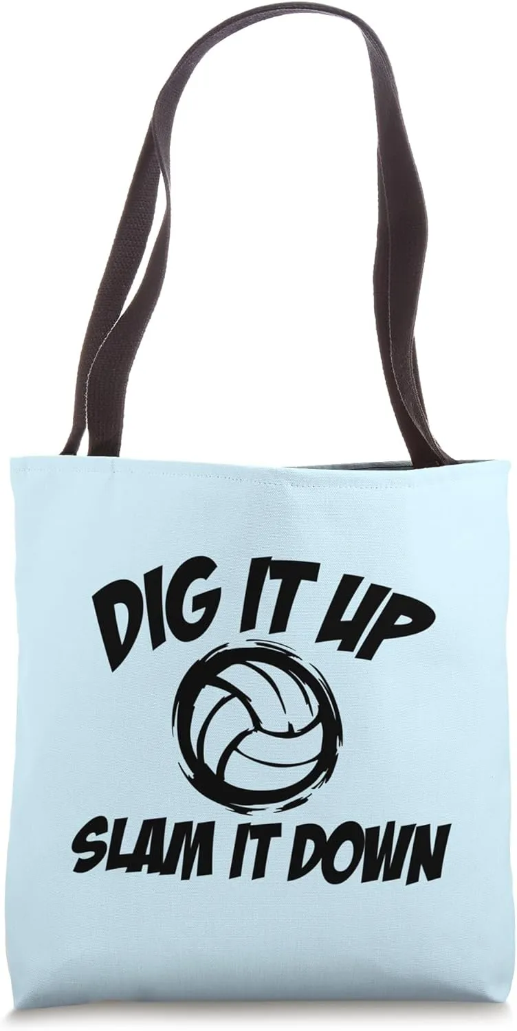 Dig It Up Slam It Down Volleyball Player Lover Serve Tote Bag