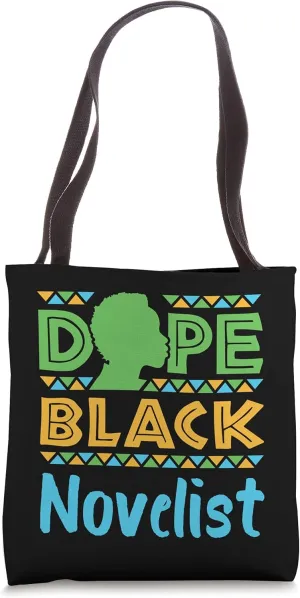 Dope Black Novelist Fiction Writer Novels African American Tote Bag