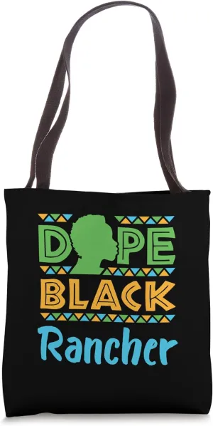 Dope Black Rancher Ranching African American Tote Bag
