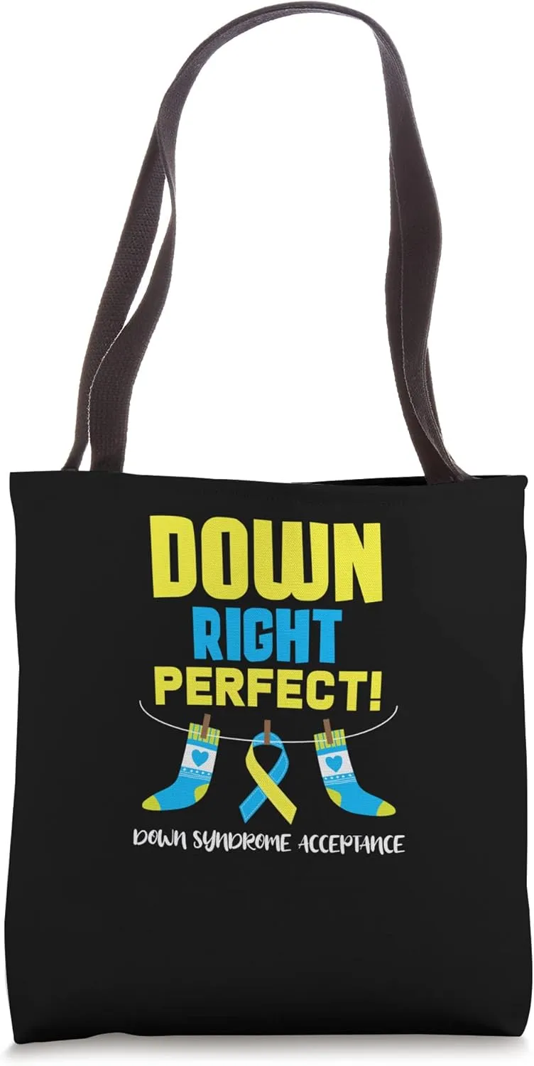 Down Right Perfect! Down Syndrome Awareness Acceptance Tote Bag