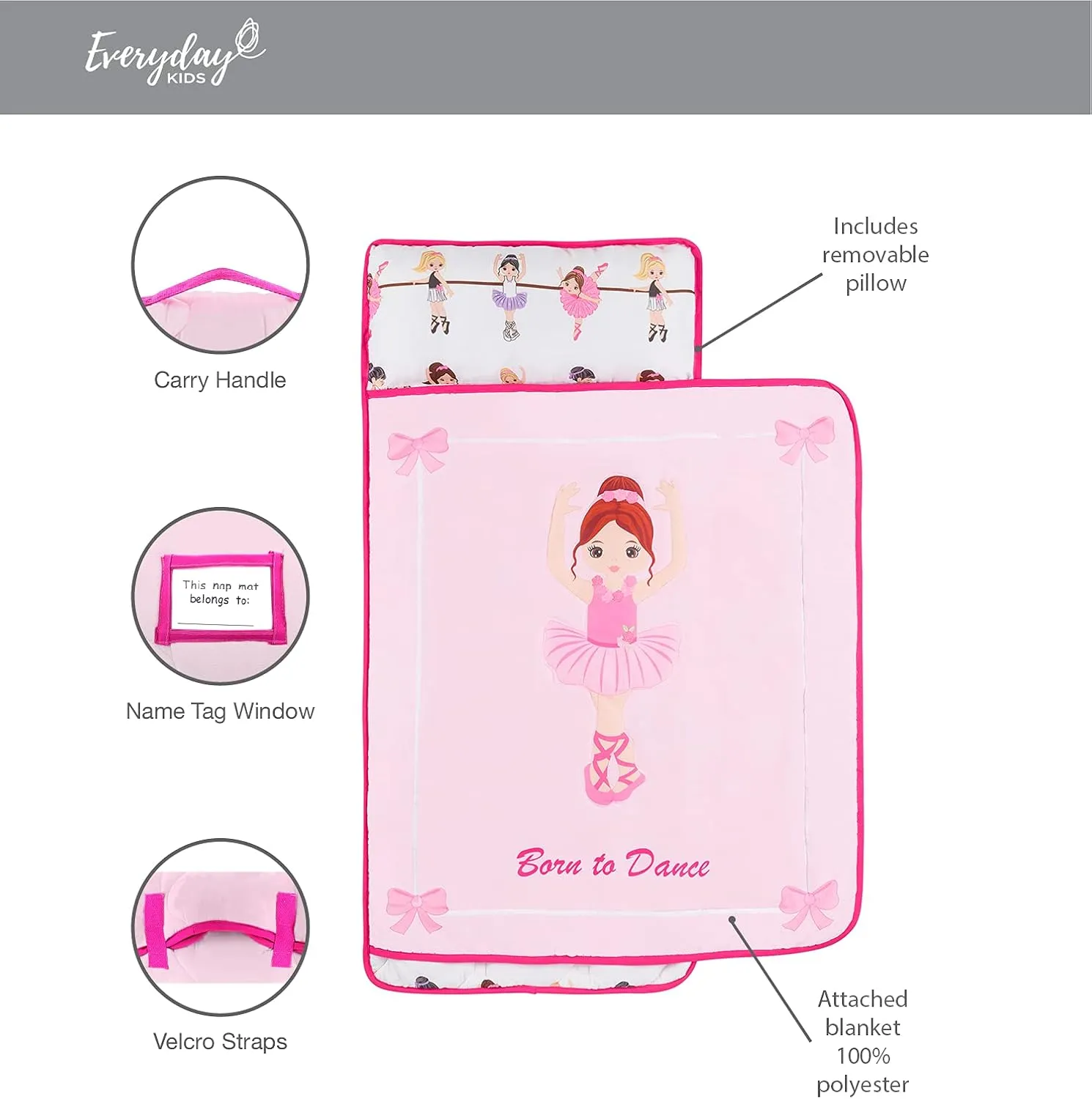 EVERYDAY KIDS Toddler Nap Mat with Removable Pillow -Born to Dance Ballerina- Carry Handle with Straps Closure, Rollup Design, Soft Microfiber for Preschool, Daycare, Sleeping Bag - Ages 2-6 Years