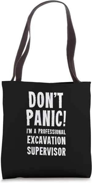 Excavation Supervisor Tote Bag