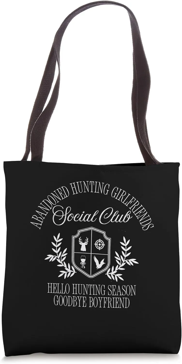 Funny Abandoned Hunting Girlfriends Social club Coquette Tote Bag