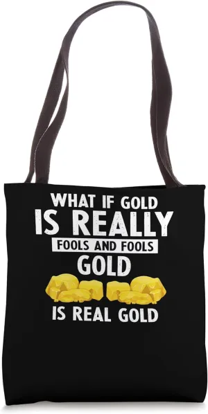 Gold Panning Design for Gold Miner and Gold Panner Designs Tote Bag