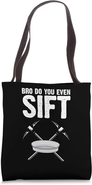 Gold Panning Design for Gold Miner and Gold Panner Designs Tote Bag