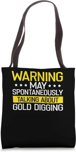 Gold Panning Design for Gold Miner and Gold Panner Designs Tote Bag