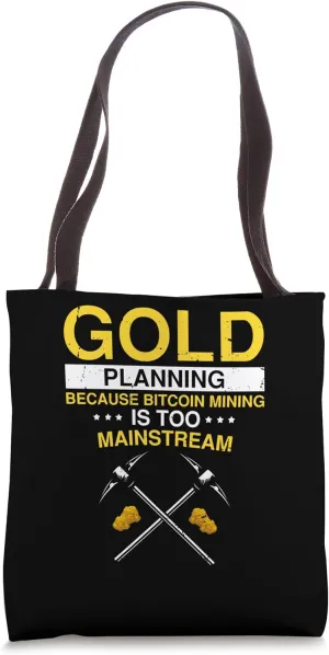 Gold Panning Design for Gold Miner and Gold Panner Designs Tote Bag