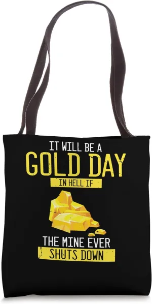 Gold Panning Design for Gold Miner and Gold Panner Designs Tote Bag
