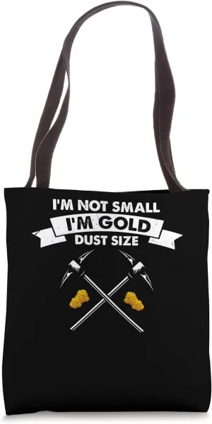 Gold Panning Design for Gold Miner and Gold Panner Designs Tote Bag