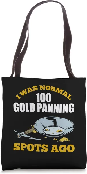 Gold Panning For Gold Panner Prospector Gold Gold Mining Tote Bag