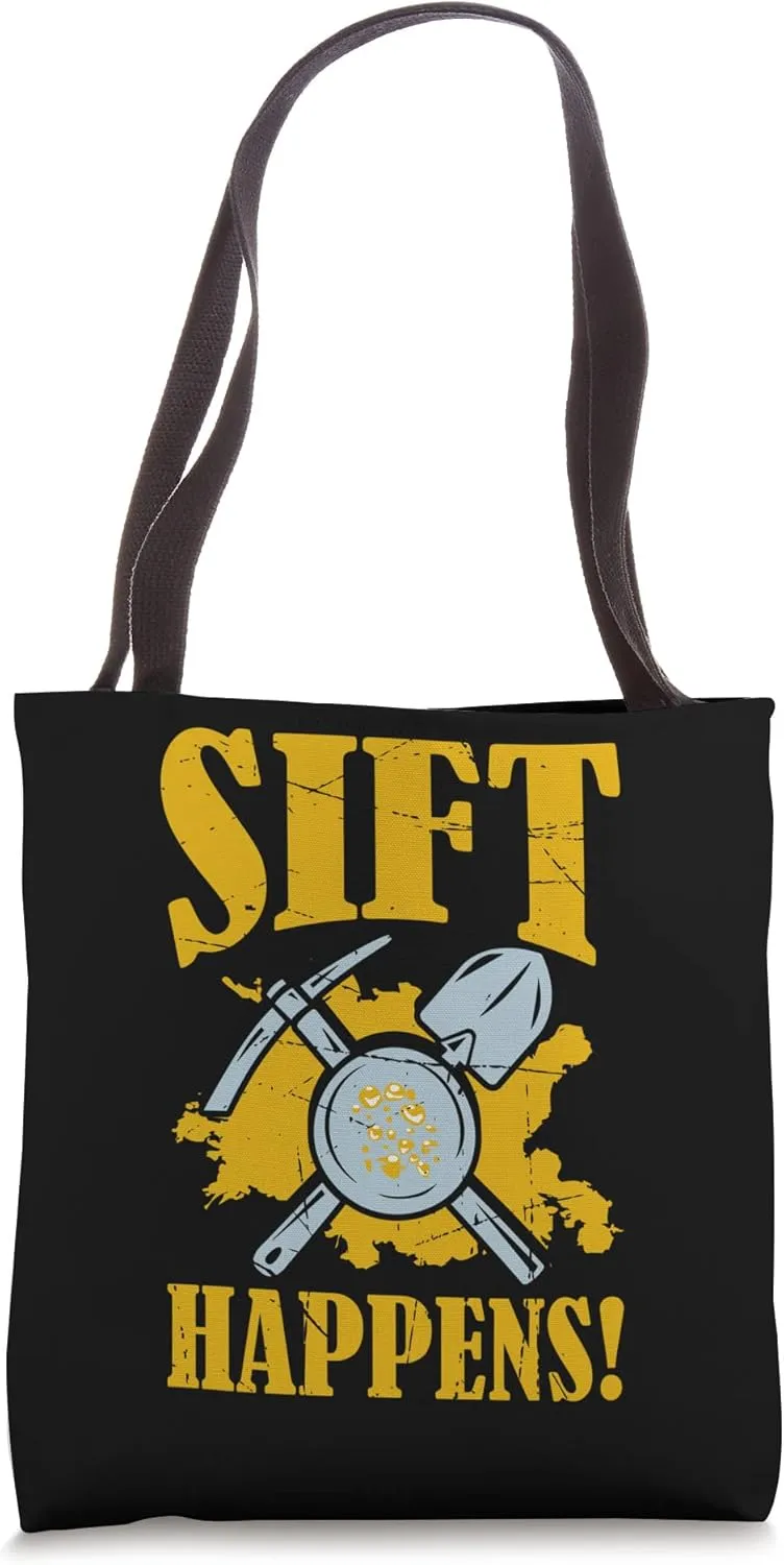 Gold Panning For Gold Panner Prospector Gold Gold Mining Tote Bag