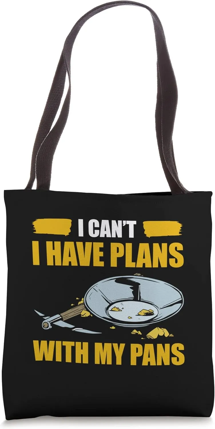 Gold Panning For Gold Panner Prospector Gold Gold Mining Tote Bag