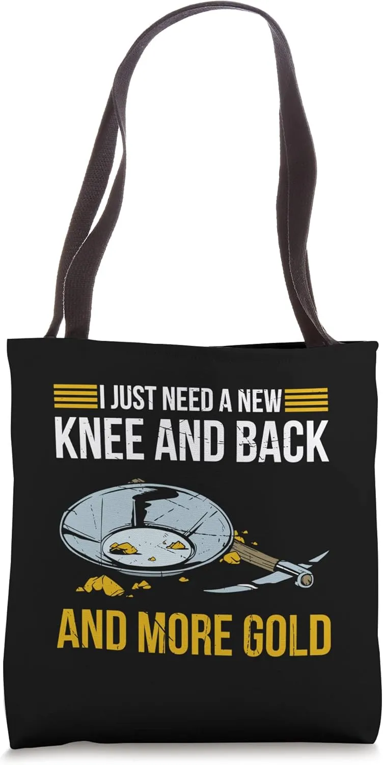 Gold Panning For Gold Panner Prospector Gold Gold Mining Tote Bag