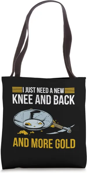 Gold Panning For Gold Panner Prospector Gold Gold Mining Tote Bag