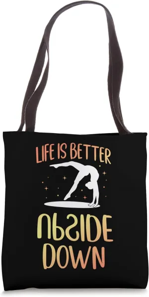 Gymnastics Life Is Better Upside Down Tote Bag