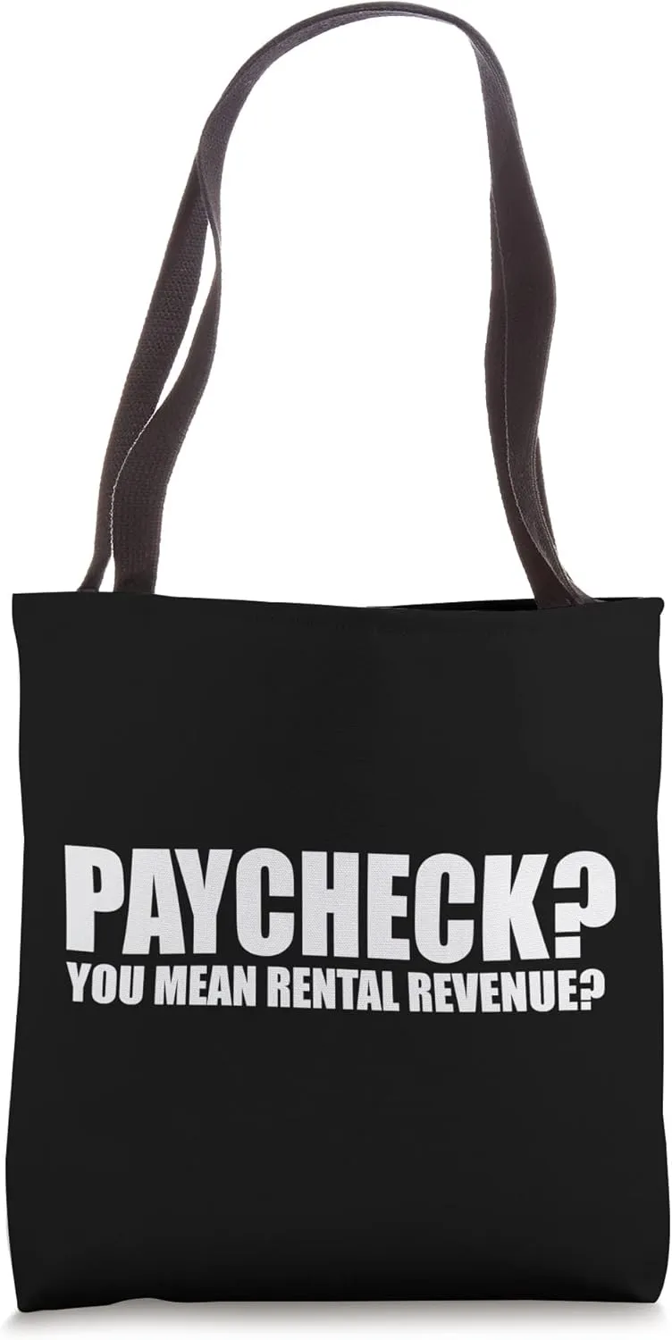 Hilarious Paycheck Flipper Quote Tote Bag
