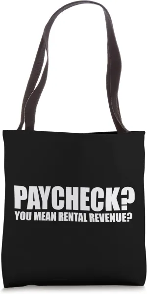 Hilarious Paycheck Flipper Quote Tote Bag