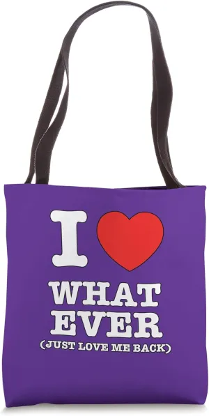 I Heart Whatever Funny Pride I Love Whatever Tote Bag