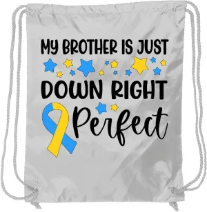 inktastic My Brother Is Just Down Right Perfect- Down Syndrome Awareness Ribbon Drawstring Bag White 3e330