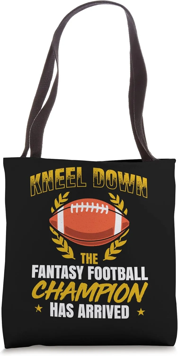 Kneel Down The Fantasy Football Champion Has Arrived Tote Bag