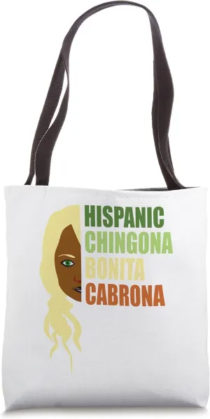 Latina Chingona Bonita Cabrona Hispanic Latina Pride Tote Bag