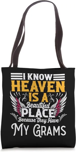 Memorial for loss of Grams Heaven beautiful place memory Tote Bag