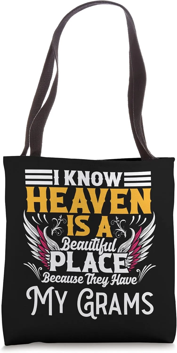 Memorial for loss of Grams Heaven beautiful place memory Tote Bag