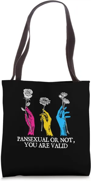Pansexual or Not You Are Valid Pan LGBTQ Nonbinary Pride Tote Bag
