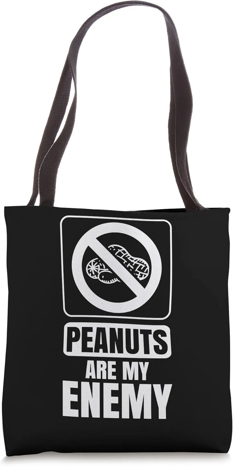 Peanuts Are My Enemy Sarcastic Allergy Humor Allergies Tote Bag