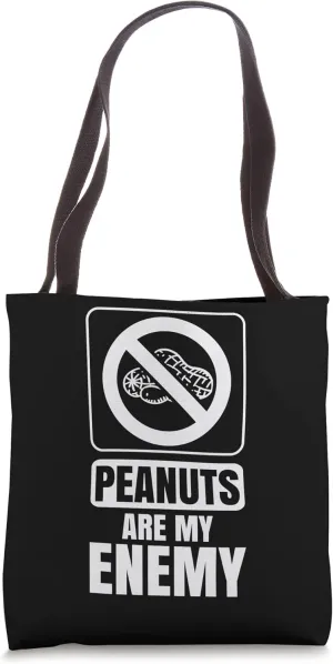 Peanuts Are My Enemy Sarcastic Allergy Humor Allergies Tote Bag