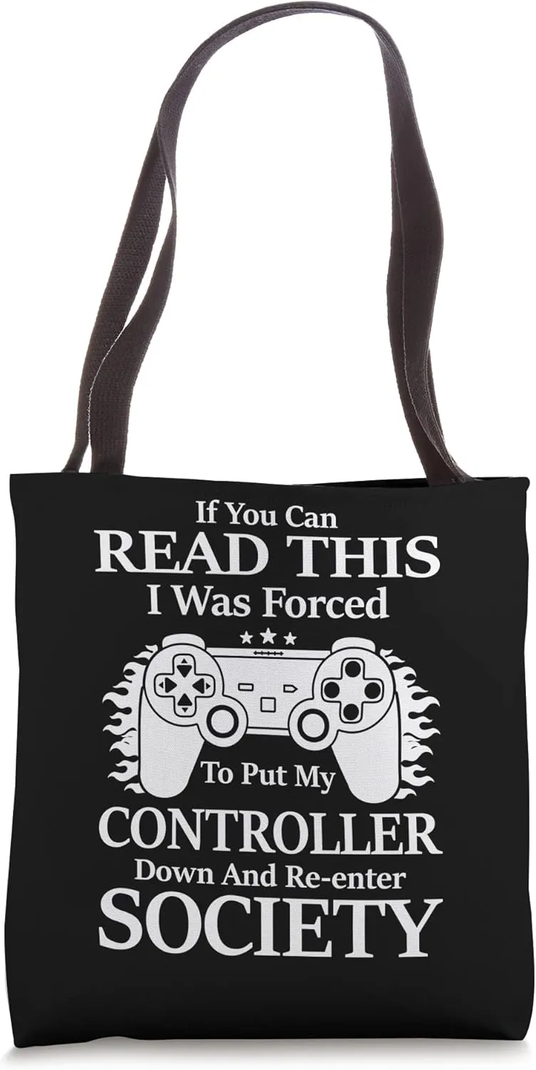 Put Controller Down Re-Enter Society Funny Gamer Gifts Tote Bag