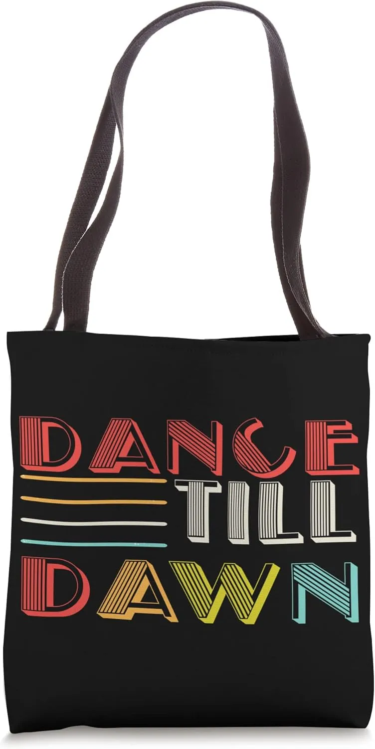 Retro Dance Till Down Festival EDM Music Party Disco Techno Tote Bag