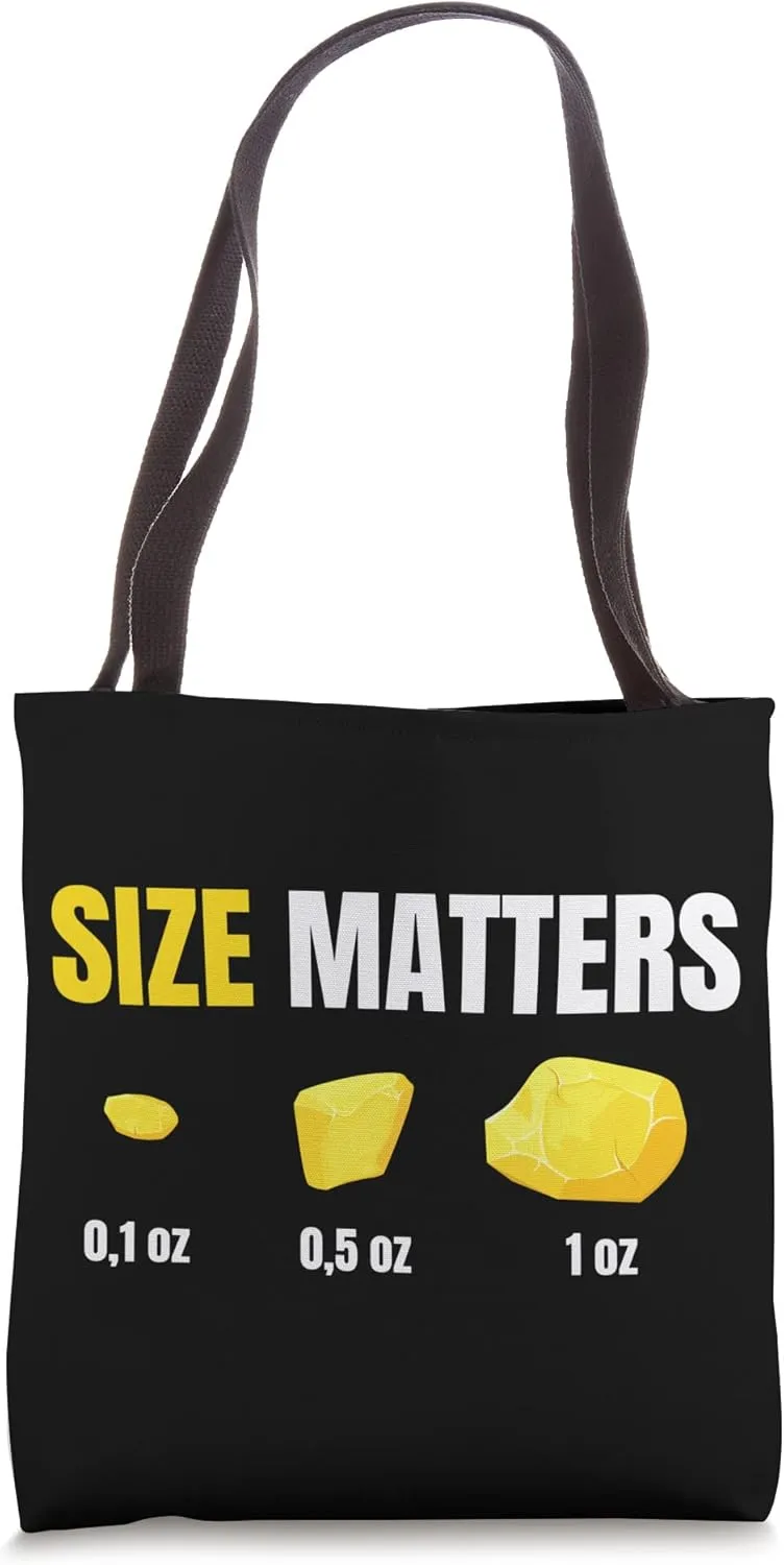 Size Matter Funny Gold Panning Mining Miner Prospector Trip Tote Bag