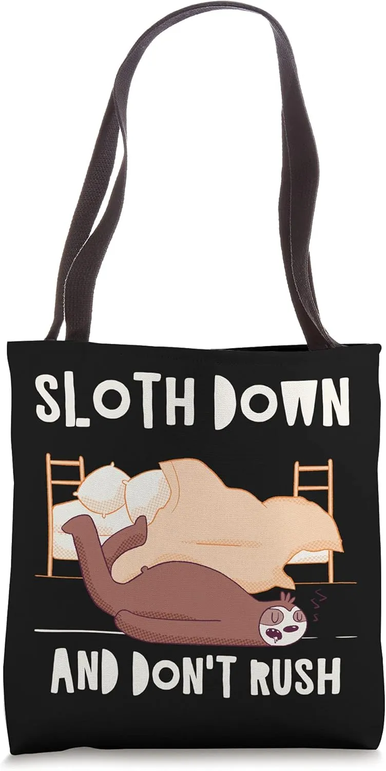 Sloth Down Don't Rush Funny Lazy Humor Inactive Tote Bag