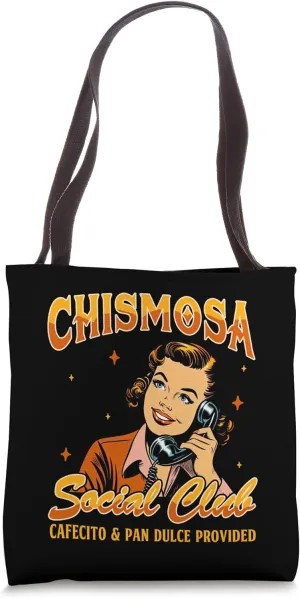 Spanish Chingona Chismosa Social Club Cafecito Pan Dulce Tote Bag