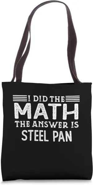 The Answer Is Steel Pan Funny Math Teacher Student Tote Bag
